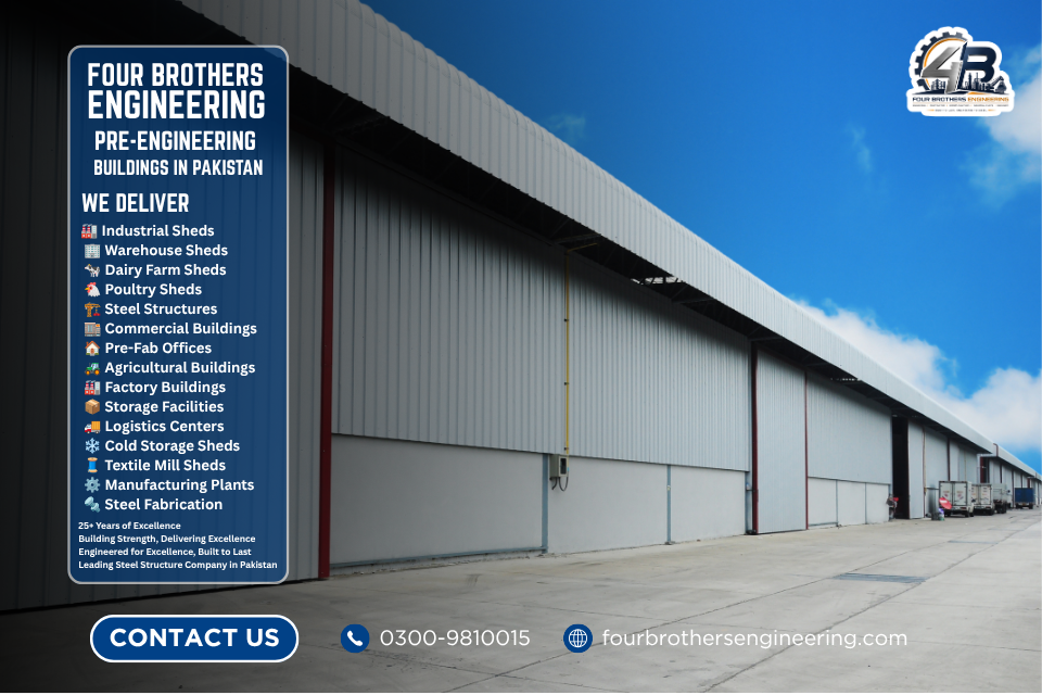 Industrial steel shed and pre engineered building manufactured by Four Brothers Engineering for factories and industrial projects across Pakistan.