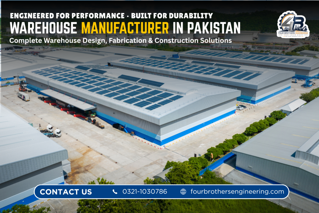 Modern steel warehouse building designed and constructed by Four Brothers Engineering for storage, logistics and industrial use in Pakistan.