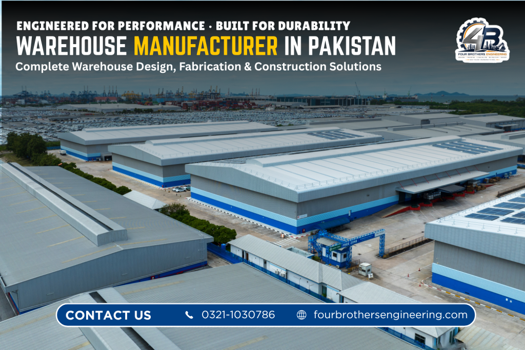 Modern steel warehouse building designed and constructed by Four Brothers Engineering for storage, logistics and industrial use in Pakistan.