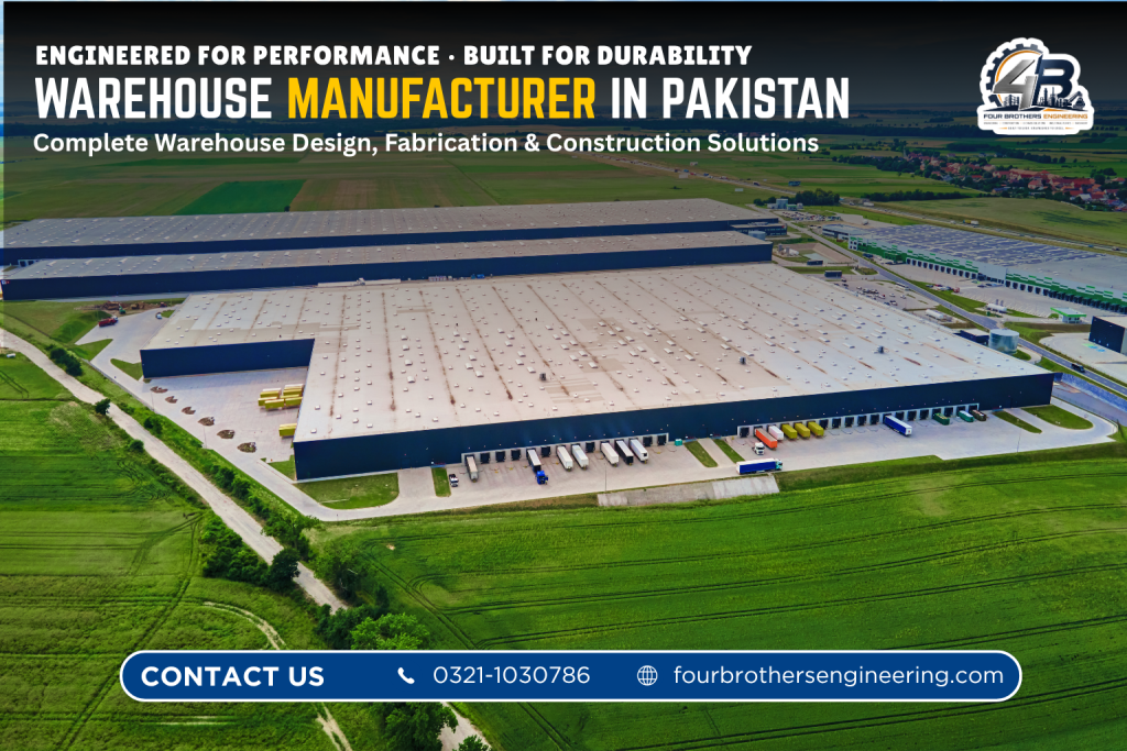 Modern steel warehouse building designed and constructed by Four Brothers Engineering for storage, logistics and industrial use in Pakistan.