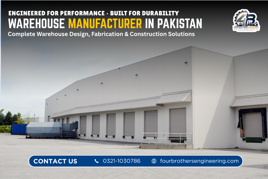 Modern steel warehouse building designed and constructed by Four Brothers Engineering for storage, logistics and industrial use in Pakistan.