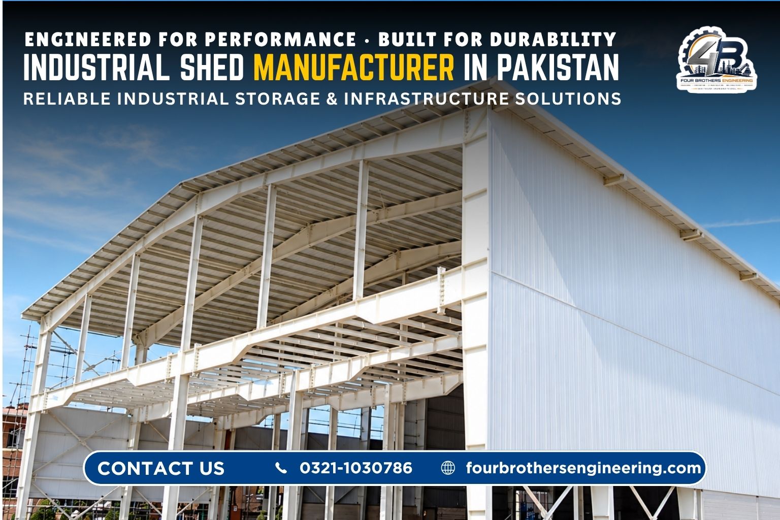 Industrial sheds manufacturer in Pakistan - PEB steel structure shed by Four Brothers Engineering